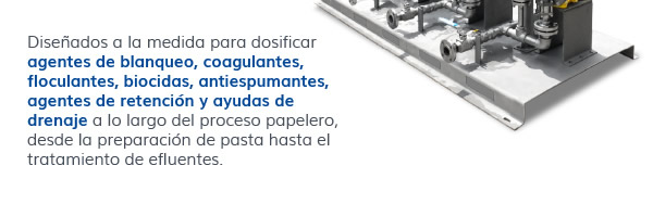 Diseñamos a la medida para dosificar agentes de blanqueo...